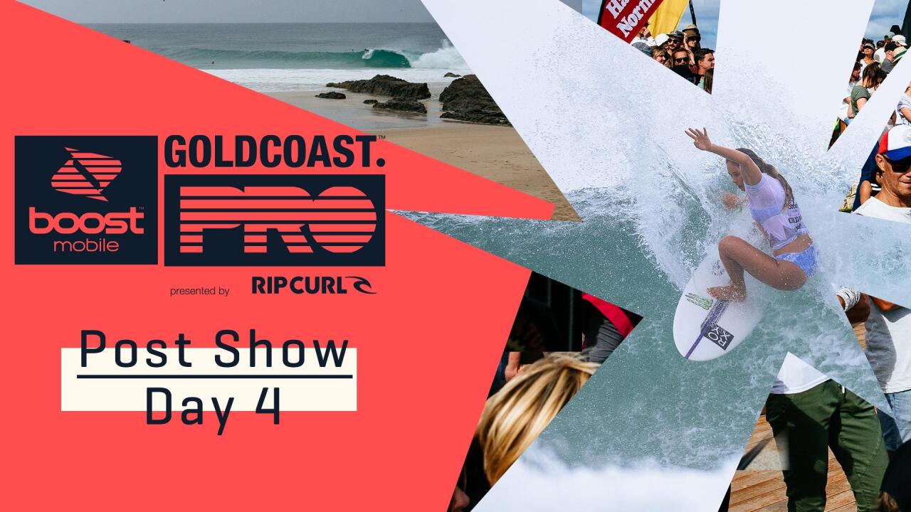 Boost Mobile Gold Coast Pro Day 4 Post Show Fasten Up For A Hefty